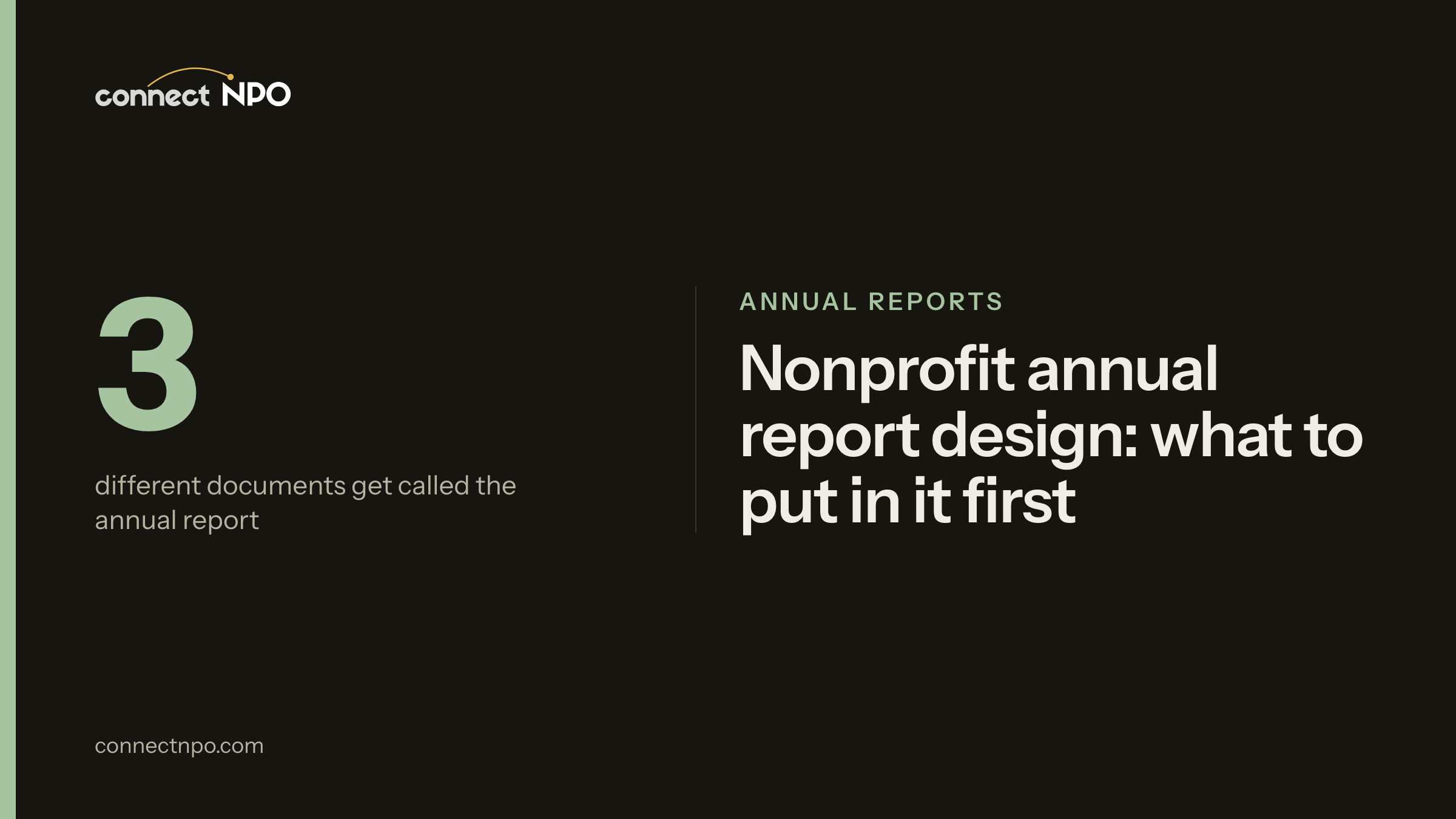 connectNPO blog card: Nonprofit annual report design: what to put in it first. Three documents, one name, A standard that exists, A version you can finish.