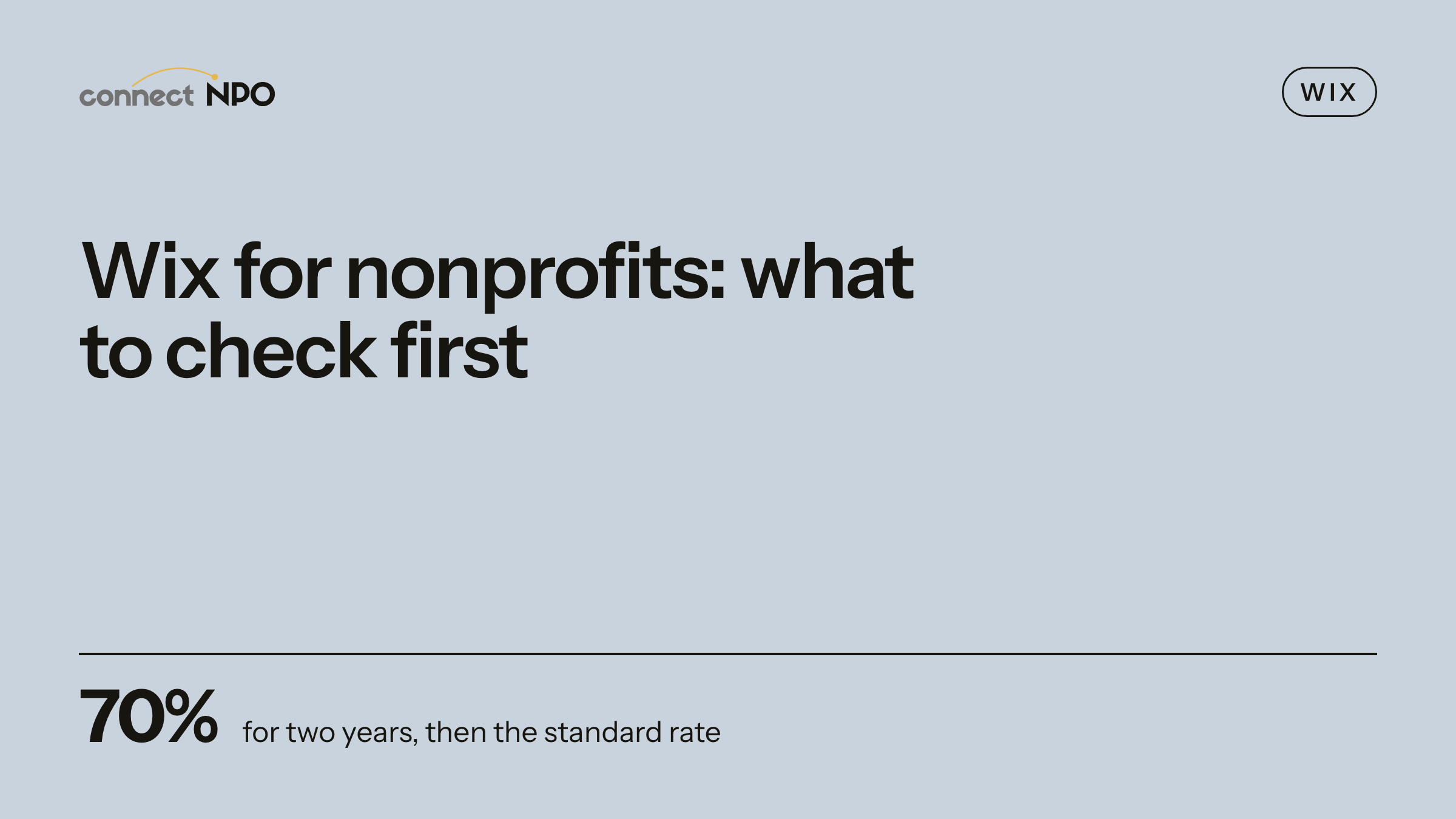 connectNPO blog card: Wix for nonprofits: what to check first. 70% for two years, Then the renewal, The site stays put.