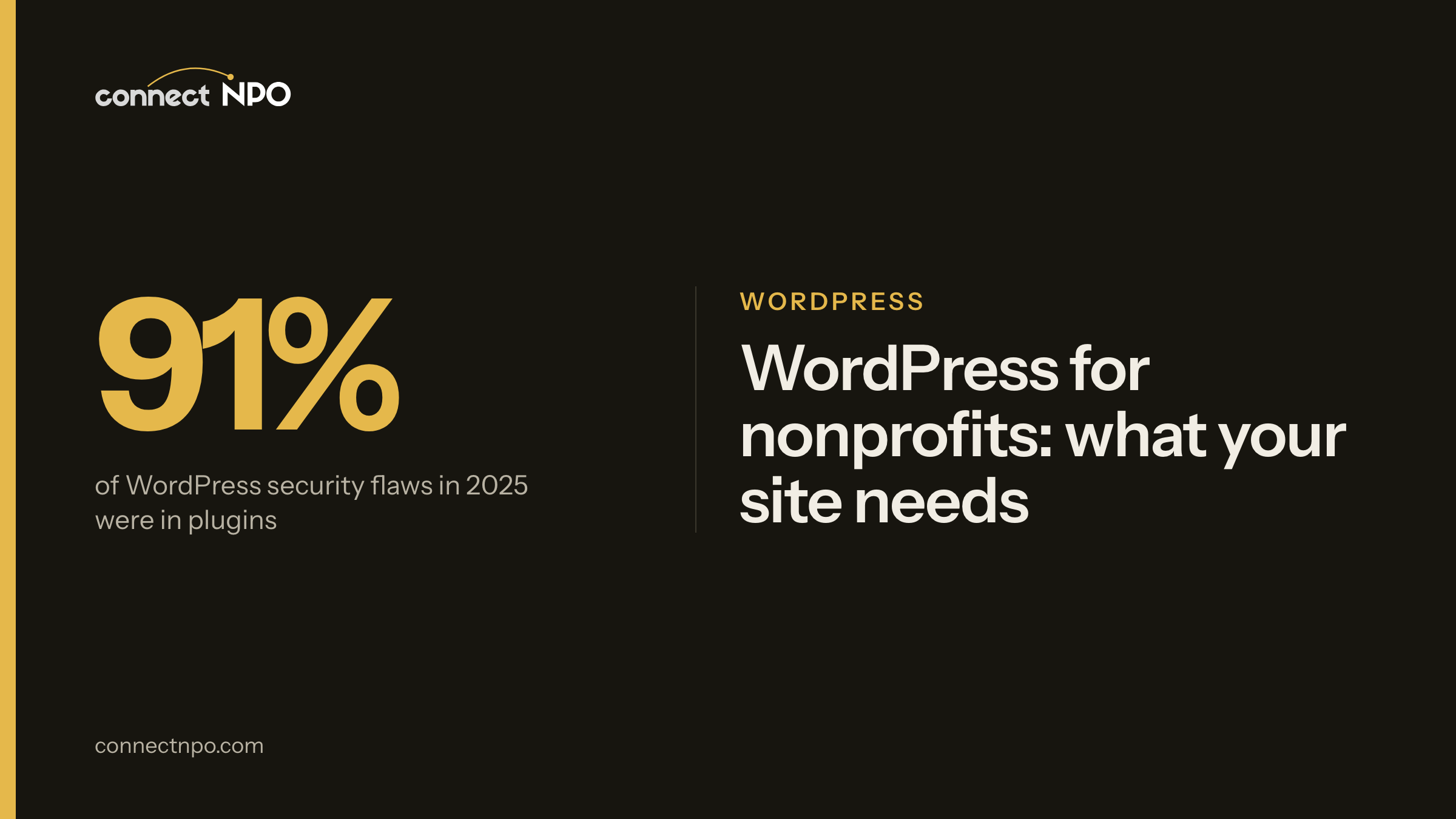 connectNPO blog card: WordPress for nonprofits: what your site needs. Fewer plugins, Fields for staff, Software you keep.